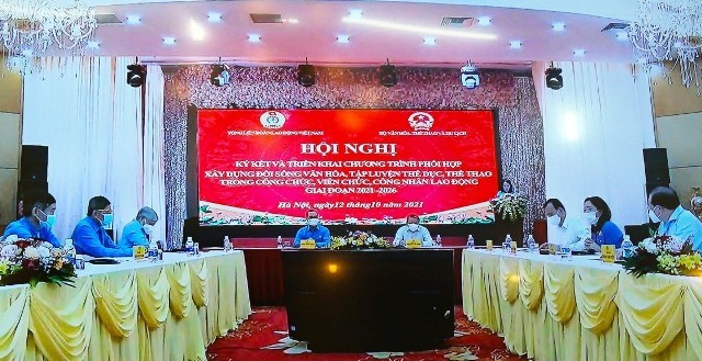 Tổng Liên đoàn Lao động Việt Nam – Bộ Văn hóa Thể thao và Du lịch ký kết Chương trình phối hợp giai đoạn 2021-2026