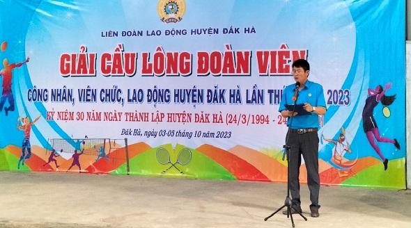 Khai mạc Giải Cầu lông công nhân, viên chức, lao động huyện Đăk Hà lần thứ I, năm 2023