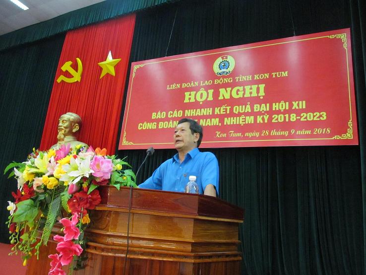 Liên đoàn Lao động tỉnh tổ chức hội nghị báo cáo nhanh kết quả Đại hội Công đoàn Việt Nam lần thứ XII, nhiệm kỳ 2018-2023