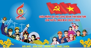 Đại hội XI Công đoàn tỉnh Kon Tum, Nhiệm kỳ 2023 - 2028