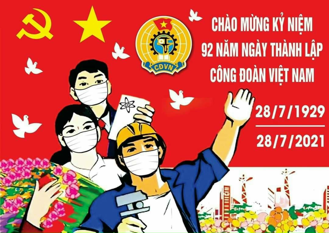 Thư chúc mừng của Chủ tịch Tổng Liên đoàn Lao động Việt Nam nhân kỷ niệm 92 năm Ngày thành lập Công đoàn Việt Nam